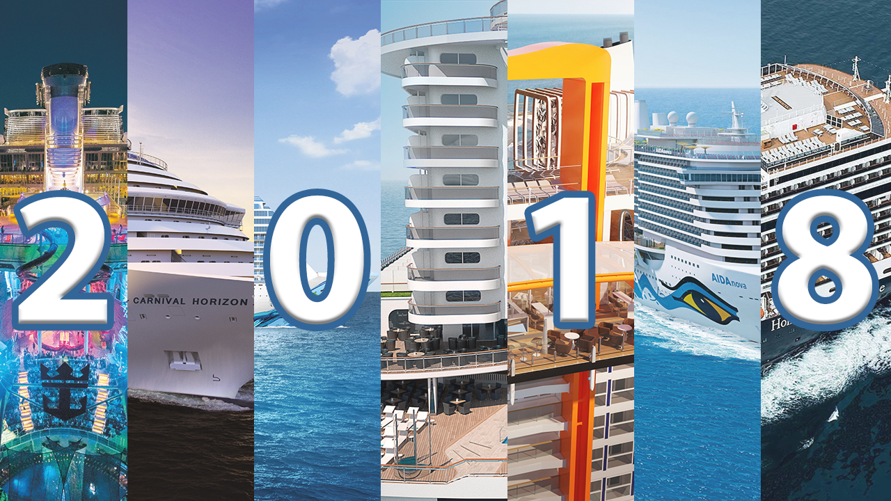 Ultimate Guide to the Top New Cruise Ships in 2018